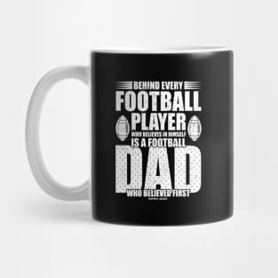 Behind Every Football Player Is A Football Dad Mug